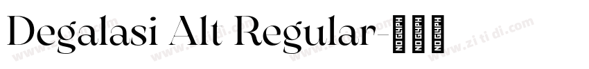 Degalasi Alt Regular字体转换